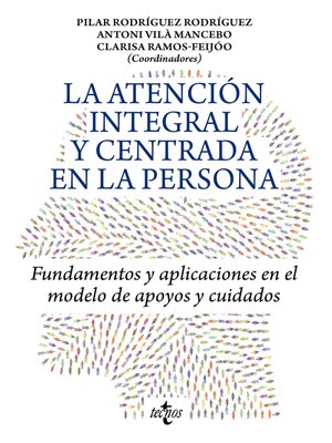 cover image of La atención integral y centrada en la persona